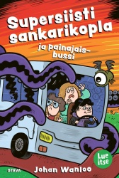 Supersiisti sankarikopla ja painajaisbussi