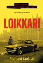 Loikkari : KGB:n agentti, joka muutti kylmän sodan kulun