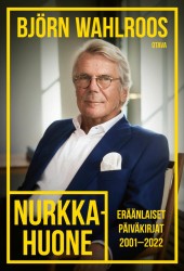 Nurkkahuone (jättipokkari) : Eräänlaiset päiväkirjat 2001–2022