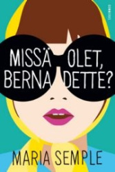 Missä olet, Bernadette?