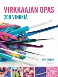 Virkkaajan opas : 200 vinkkiä