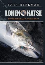 Lohen katse - perhokalastajan muotokuva