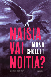 Naisia vai noitia? : naisvainot ennen ja nyt