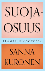 Suojaosuus : elämää ulosotossa