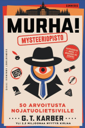 Murha! Mysteeriopisto (täytettävä kirja) : 50 arvoitusta nojatuolietsiville