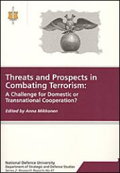 Threats and prospects in combating terrorism : a challenge for domestic or transnational cooperation?