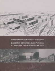 Kampus keskellä kaupunkia - A Campus in the Middle of the City
