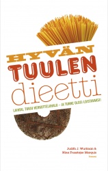 Hyvän tuulen dieetti : Laihdu, torju herkuttelunhalu - ja tunne olisi loistavaksi