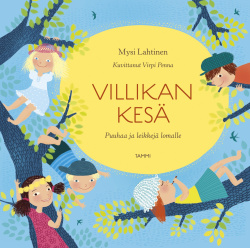 Villikan kesä : Puuhaa ja leikkejä lomalle