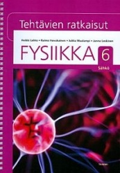 Fysiikka 6 Tehtävien ratkaisut