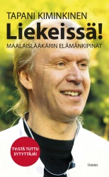 Liekeissä! : Maalaislääkärin elämänkipinät