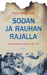 Sodan ja rauhan rajalla : Välirauhan uhrit 1940-1941