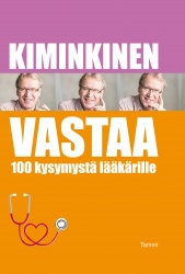 Kiminkinen vastaa : 100 kysymystä lääkärille