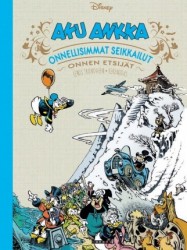 Aku Ankka onnellisimmat seikkailut : onnen etsijät