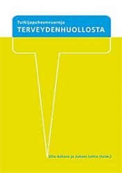 Tutkijapuheenvuoroja terveydenhuollosta