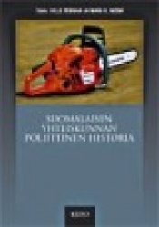 SUOMALAISEN YHTEISKUNNAN POLIITTINEN HISTORIA