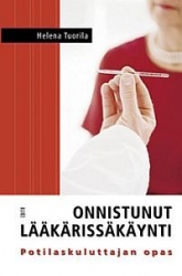 ONNISTUNUT LÄÄKÄRISSÄKÄYNTI : POTILASKULUTTAJAN OPAS