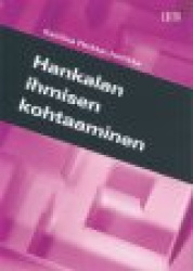 HANKALAN IHMISEN KOHTAAMINEN