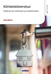 Kiinteistöverotus – käsikirja lain tulkintaan ja soveltamiseen