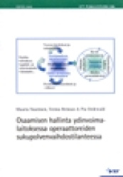 Osaamisen hallinta ydinvoimalaitoksessa operaattoreiden sukupolvenvaihdostilanteessa