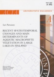 Recent spatiotemporal changes and main determinants of aquatic macrophyte vegetation in large lakes in Finland Acta Universitati