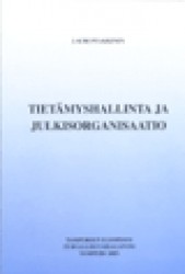 Tietämyshallinta ja julkisorganisaatio - TaY. Hallintotieteiden laitos. Turvallisuushallinto 6/2003