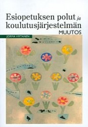 Esiopetuksen polut ja koulutusjärjestelmän muutos