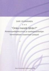 ´Onks meistä tähän?´ Aineenopettajakoulutus ja opettajaopiskelijan toiminnallisen osaamisen palapeli