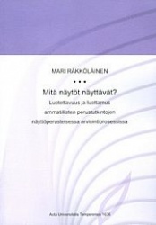 Mitä näytöt näyttävät? Luotettavuus ja luottamus ammatillisten perustutkintojen näyttöperusteisessa arviointiprosessissa