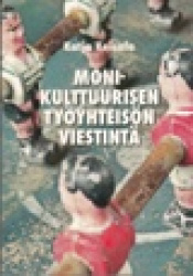 Monikulttuurisen työyhteisön viestintä 