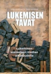 Lukemisen tavat - Lukeminen sosiaalisen median aikakaudella