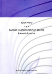 Kuntien itsehallinnollinen asema kaavoituksessa