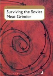 Surviving the Soviet Meat Grinder: The Politics of the Finnish Gulag Memoirs - A:6