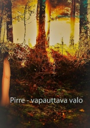 Pirre : vapauttava valo