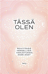 Tässä olen : päivittäisiä hengellisiä harjoituksia 2026-2027