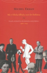 Må vi blicka tillbaka mot det förflutna