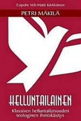 Helluntailainen - klassisen helluntailaisuuden teologinen ihmiskäsitys