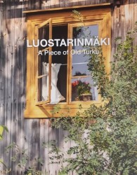 Luostarinmäki : a piece of old Turku