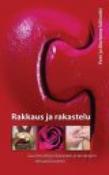 RAKKAUS JA RAKASTELU: suuntaviittoja rikkaaseen ja terveeseen seksuaalisuuteen