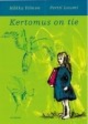 Kertomus on tie - sadut ja raamatunkertomukset lasten maailmassa