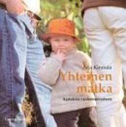Yhteinen matka: ajatuksia vanhemmuudesta