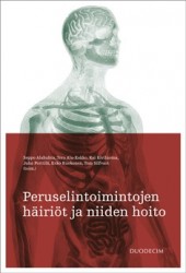 PERUSELINTOIMINTOJEN HÄIRIÖT JA NIIDEN HOITO
