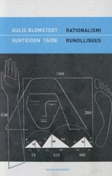 RATIONALISMI JA RUNOLLISUUS-Aulis Blomstedt ja suhteiden taide