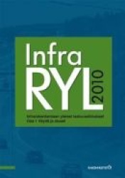 InfraRYL 2010 - infrarakentamisen yleiset laatuvaatimukset : osa 1: väylät ja alueet