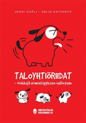 Taloyhtiöriidat : vinkkejä erimielisyyksien hallintaan