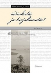 Miten opetan ja tutkin äidinkieltä