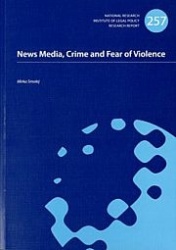 News Media, Crime and Fear of Violence