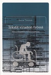 Tekstit viraston työssä - Tutkimus etuuspäätösten kielestä ja konteksteista