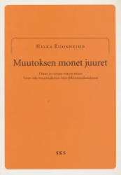 Muutoksen monet juuret - . Oman ja vieraan risteytyminen Viron inkerinsuomalaisten imperfektinmuodostuksessa