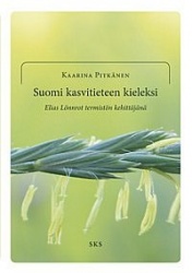 Suomi kasvitieteen kieleksi - Elias Lönnrot termistön kehittäjänä.